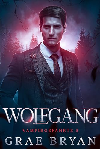 Wolfgang (Vampirgefährte 5)