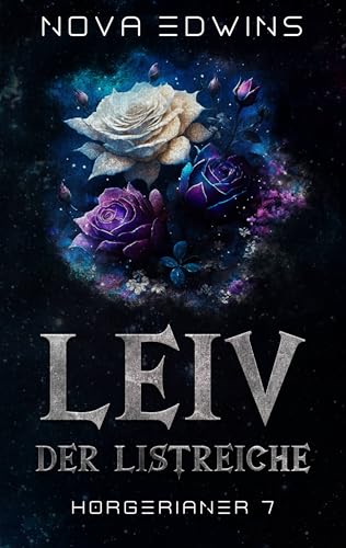 Leiv, der Listreiche (Horgerianer 7)