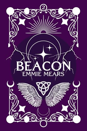 Beacon: Magic. Souls bound bridging worlds. Love for the ages. (Aurora's Rift Book 2)