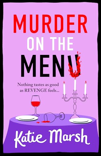 Murder on the Menu: Join the Bad Girls Detective Agency! A hilarious and gripping cosy mystery series from Katie Marsh for 2025