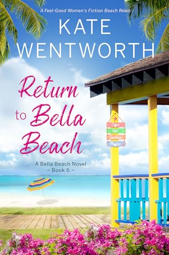 Return to Bella Beach: A Feel-Good Women's Fiction Beach Read