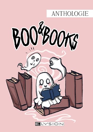 Boo & Books: Buchgeister, Lesegespenster und zauberhafte Bücher