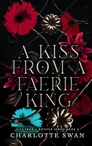 A Kiss From a Faerie King (Kiss From a Monster Series Book 4)