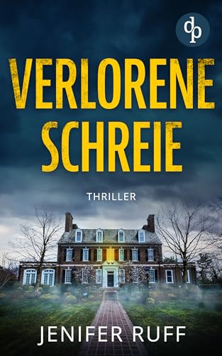 Verlorene Schreie: Thriller (Agent Victoria Heslin ermittelt 2)