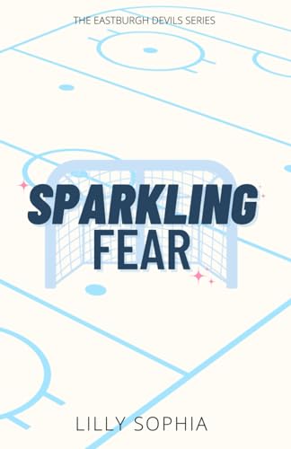 Sparkling Fear (The Eastburgh Devils Series, Band 2)