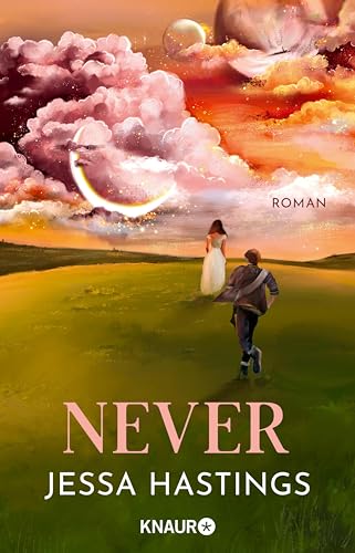 Never: Roman | Das Fairytale Retelling von Romance-Queen Jessa Hastings