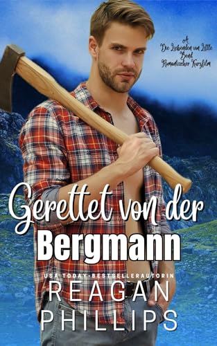 Vom Bergmann Gerettet: Die Liebenden von Little Bend