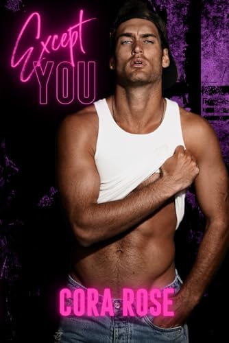 Except You (Our Exception, Band 1)
