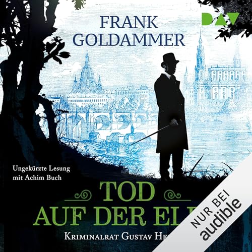 Tod auf der Elbe: Kriminalrat Gustav Heller