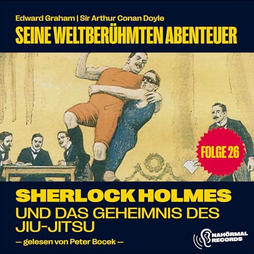 Sherlock Holmes und das Geheimnis des Jiu-Jitsu: Seine weltberühmten Abenteuer 26