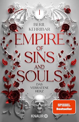 Empire of Sins and Souls 1 - Das verratene Herz: Roman | Band 1 der spicy Dark Romantasy der bekannten SPIEGEL-Bestseller-Autorin