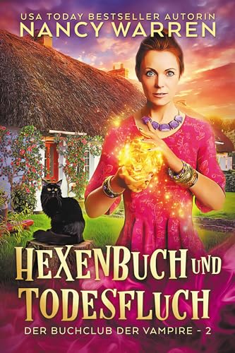 Hexenbuch und Todesfluch: Ein Paranormaler Cosy-Krimi (Buchclub der Vampire 2)