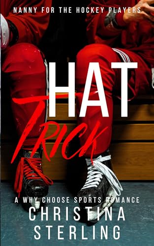Hat Trick: Nanny for the Hockey Players: A Why Choose Sports Romance (Titans Hockey Book 1)