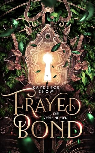 Frayed Bond – Die Verfeindeten (Die Evelyn-Maynard-Trilogie)
