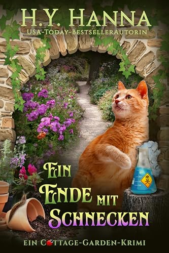 Ein Ende mit Schnecken (Cottage-Garden-Krimi 6)