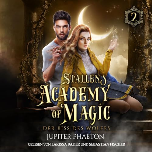 Der Biss des Wolfes: Stallen's Academy of Magic 2