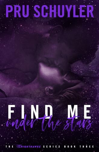 Find Me Under the Stars: Hockey Romance (Nighthawks, Band 3)