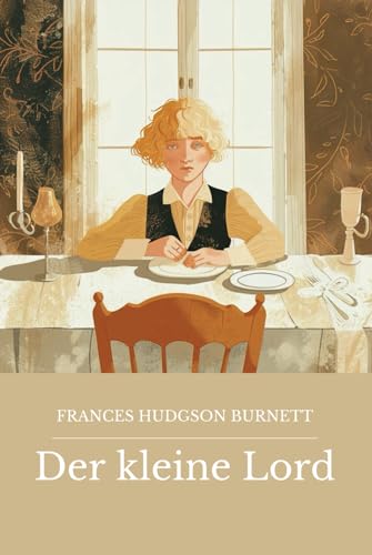Der kleine Lord (Little Lord Fauntleroy): Originalausgabe