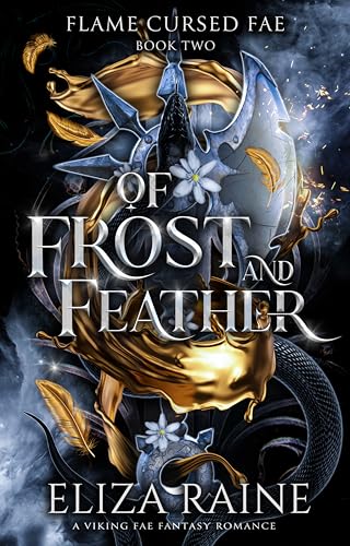 Of Frost and Feather: A Brides of Mist and Fae Novel (Flame Cursed Fae Book 2)