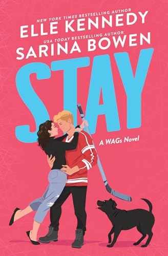 Stay: A Single Dad Hockey Romance (WAGs Book 2)
