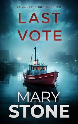 Last Vote (Emma Last FBI Mystery Series Book 10)