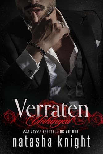 Unhinged – Verraten (Die Amado Brüder 3)