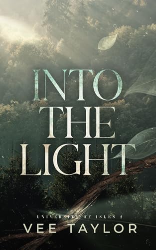 Into the Light (University of Isles Book 2)
