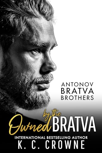 Owned by the Bratva: Eine Milliardär Boss Romanze (Antonov & Nicolaevich Bratva Brothers s (German))