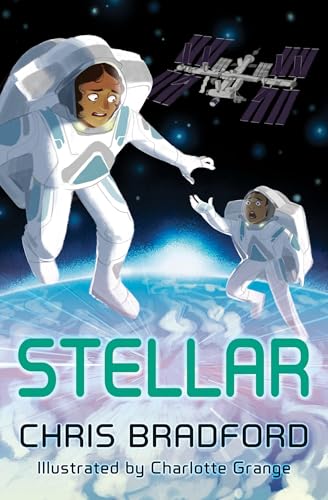 Stellar: A gripping outer-space thriller perfect for sci-fan fans (Dyslexia-friendly)
