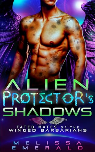 Alien Protector's Shadows: A SciFi Romance: Book 3 of the Fated Mates of the Winged Barbarians Series