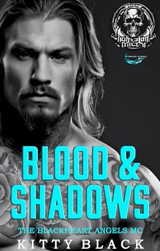 BLOOD & SHADOWS: THE BLACKHEART ANGELS MC