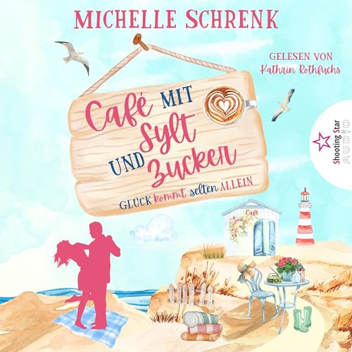 Glück kommt selten allein: Café mit Sylt und Zucker 1