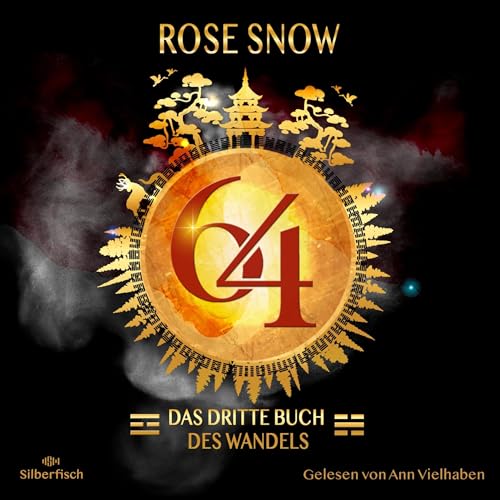 Das dritte Buch des Wandels: 64 - Die Bücher des Wandels 3