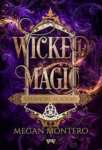 Wicked Magic: Academy deutsch (Evermore Academy 2)