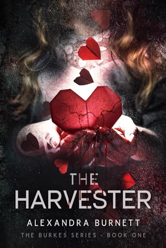The Harvester: The Burkes Series Book One