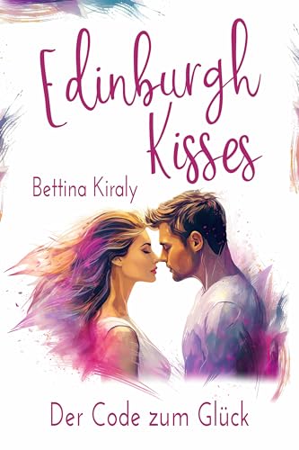 Der Code zum Glück - Edinburgh Kisses 1