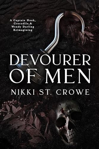 Devourer of Men: A Captain Hook, Crocodile, and Wendy Darling Reimagining (Devourer Series Book 1)