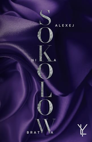 The Ballerina - Alexej & Nika (Sokolow-Bratwa, Band 5)