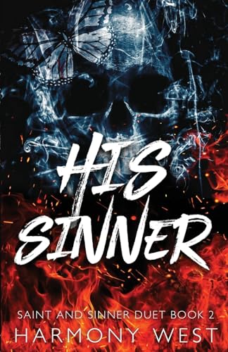 His Sinner: A Masked Stalker Romance (Saint and Sinner Duet, Band 2)