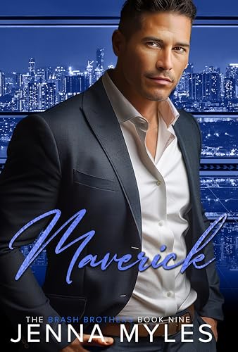 Maverick: A Brash Brothers Romance (The Brash Brothers Book 9)