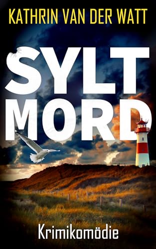 SYLT MORD: Krimikomödie (Die Walze ermittelt 1)