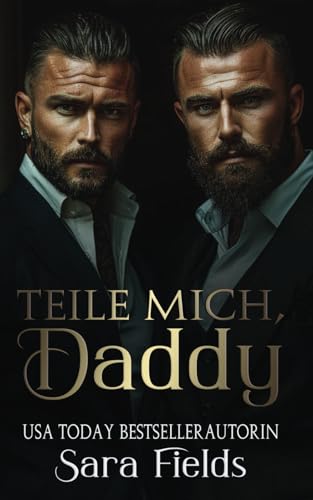 Teile Mich, Daddy: düstere irische Mafia-Romance (Boston Kings, Band 5)