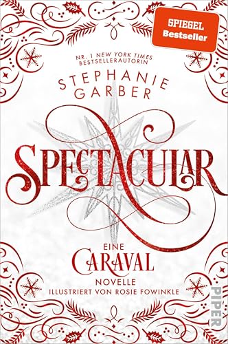 Spectacular (Caraval 4): Eine Caraval-Novelle | Bezaubernd und fantasievoll: Die BookTok-Sensation!