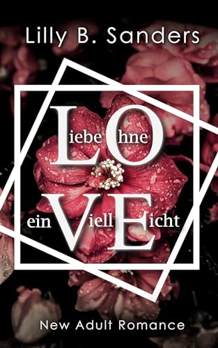 Liebe ohne ein Vielleicht: New Adult Romance