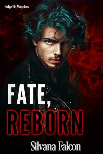 Fate, Reborn: An MM Vampire Romance (Rubyville Vampires Book 3)