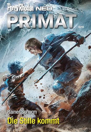Perry Rhodan Neo 339: Die Stille kommt: Staffel: Primat