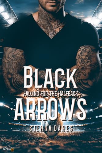 Black Arrows: Falling for the Halfback (Neuseeland Rugby Sportsromance 1)