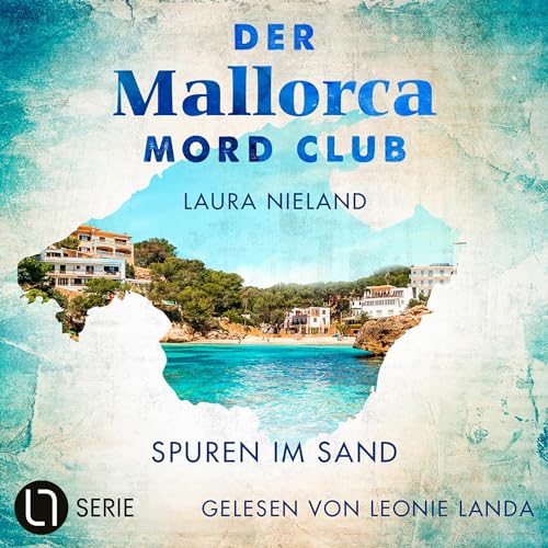 Spuren im Sand: Der Mallorca Mord Club 2