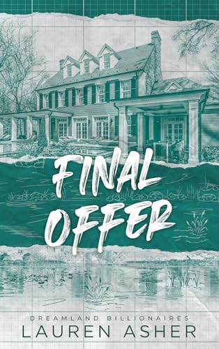 Final Offer - Dreamland Billionaires Tome 3 : Le final du phénomène TikTok après The Fine Print et Terms and Conditions