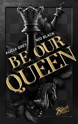 Be our Queen: Knightcrest Academy (Desire & Deception 2)